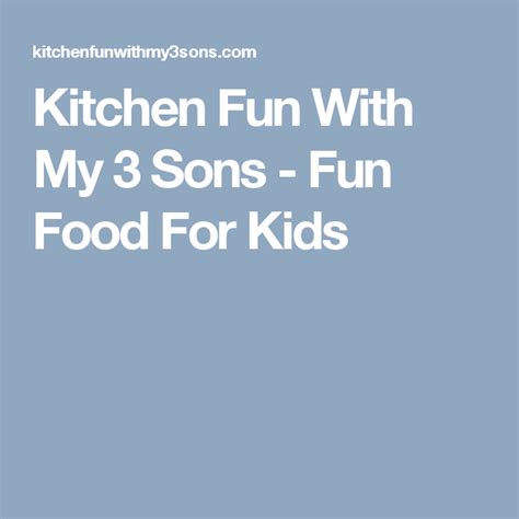 fun in the kitchen with my 3 sons|cooking with my 3 sons.